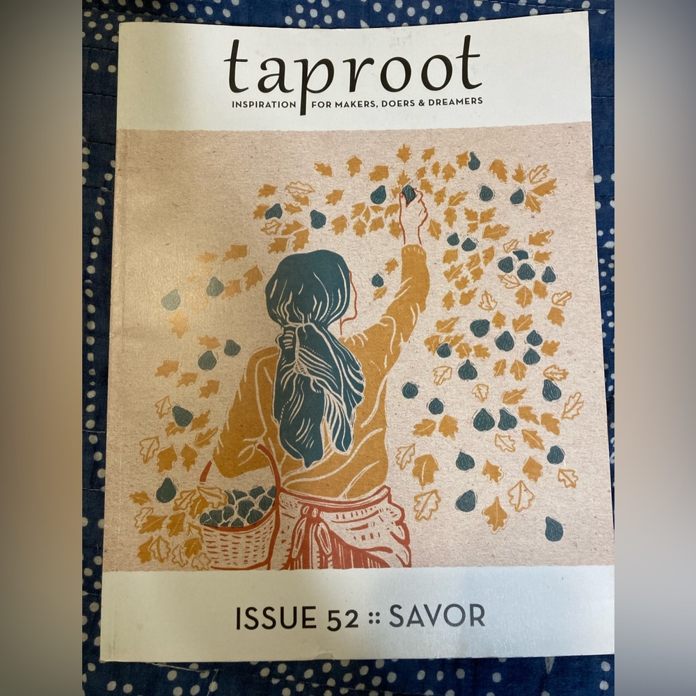 Taproot Magazine Issue 52 Savor